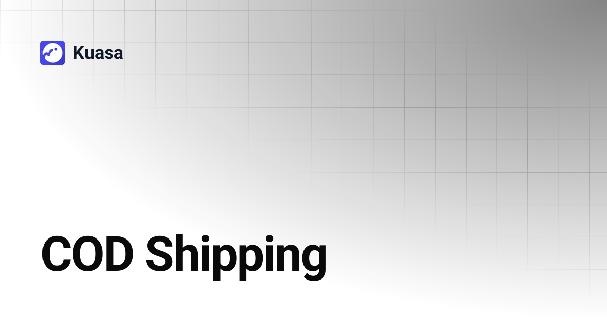 COD Shipping | Kuasa